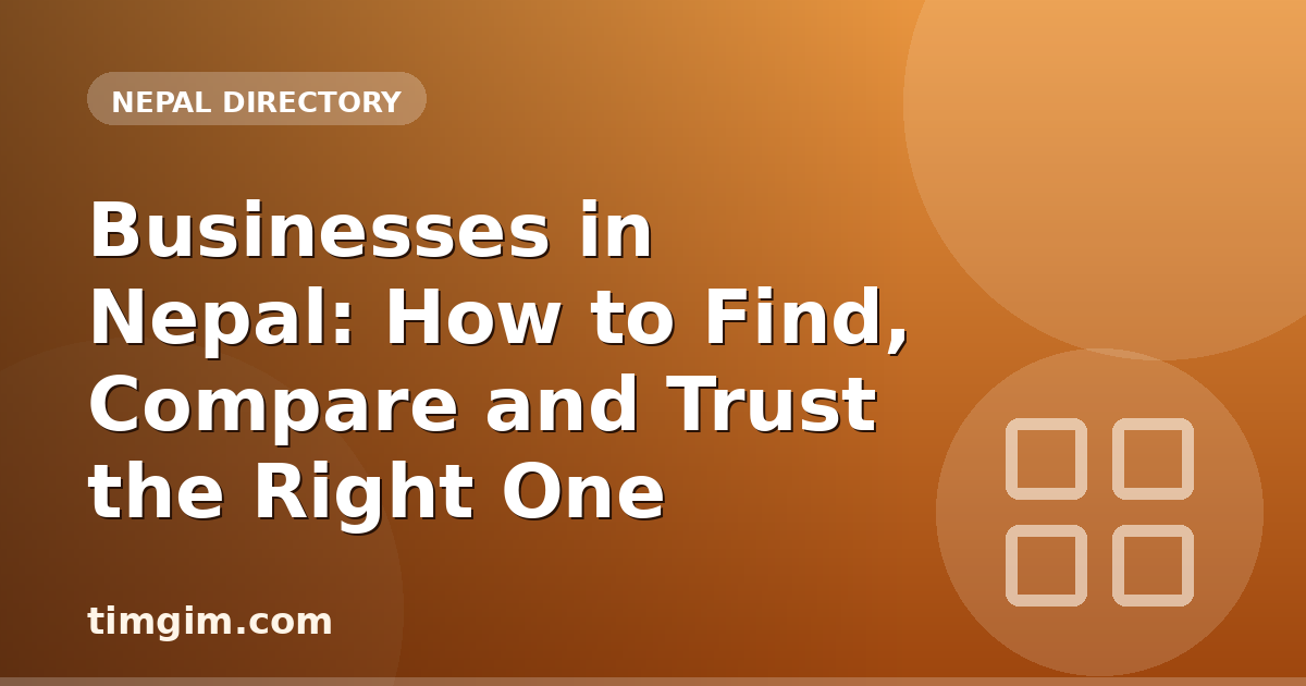 Businesses in Nepal: How to Find, Compare and Trust the Right One