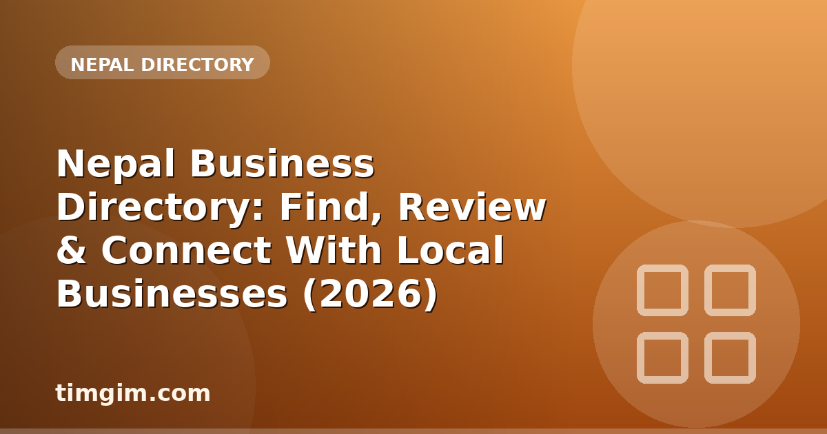 Nepal Business Directory: Find, Review & Connect With Local Businesses (2026)