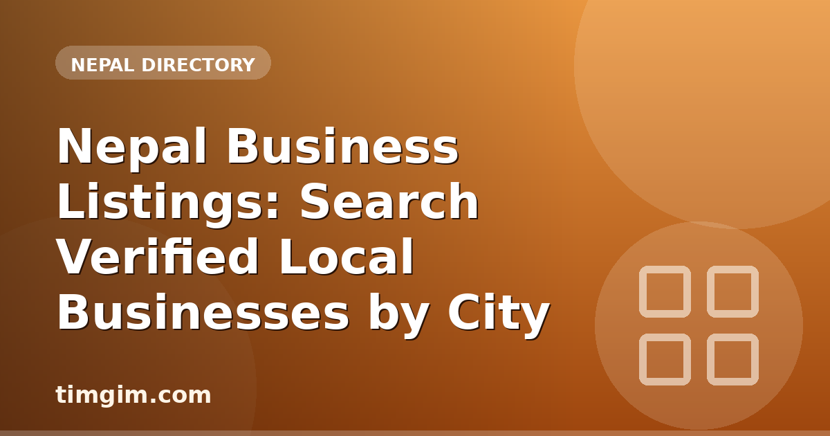 Nepal Business Listings: Search Verified Local Businesses by City