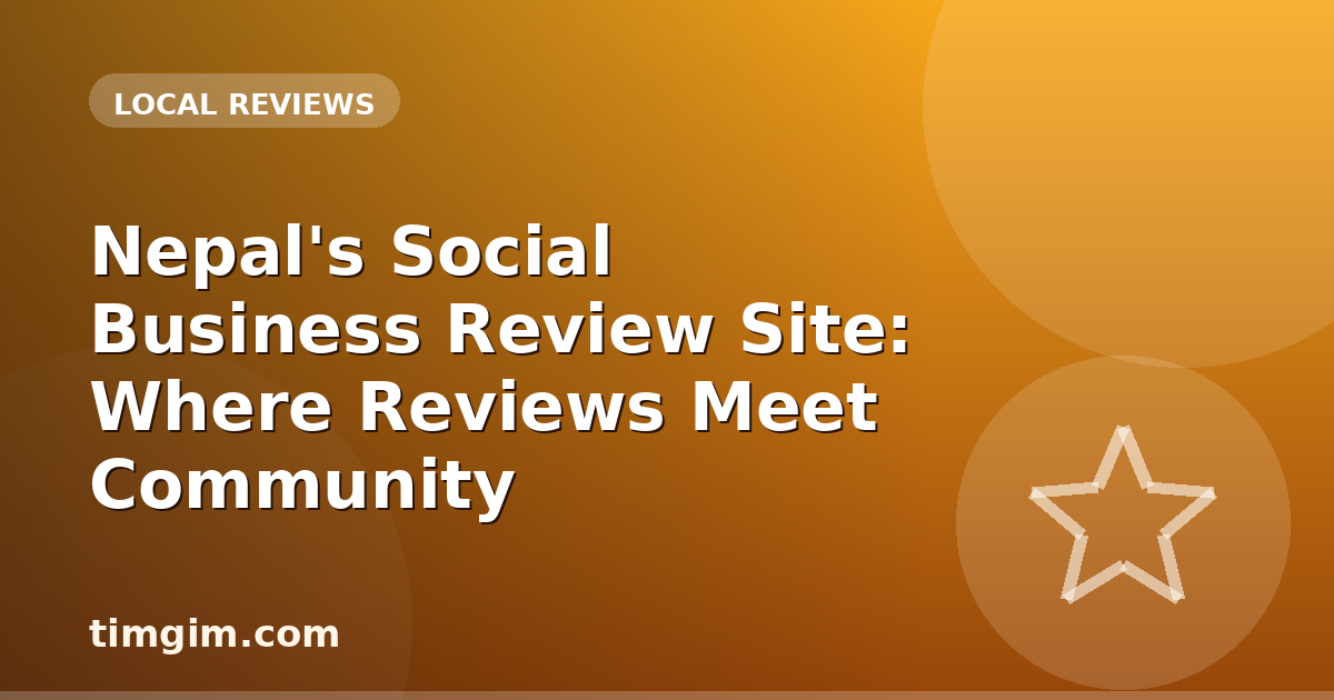 Nepal's Social Business Review Site: Where Reviews Meet Community