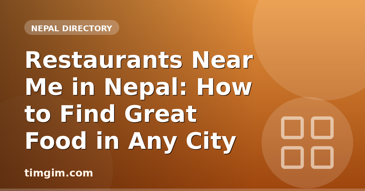 Restaurants Near Me in Nepal: How to Find Great Food in Any City