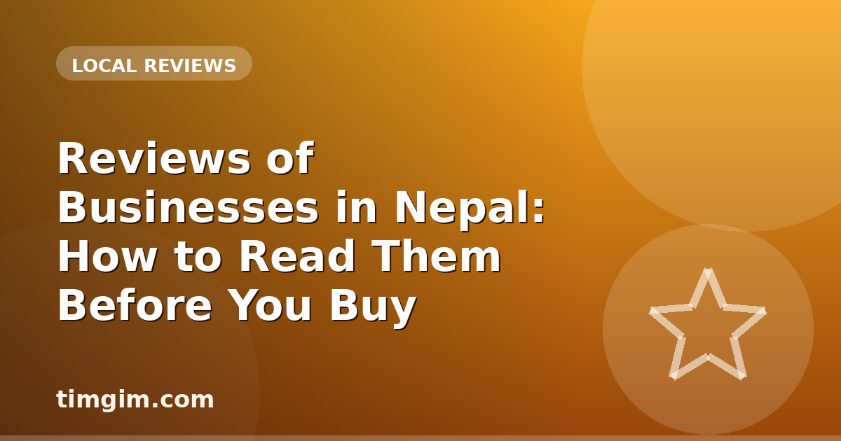Reviews of Businesses in Nepal: How to Read Them Before You Buy