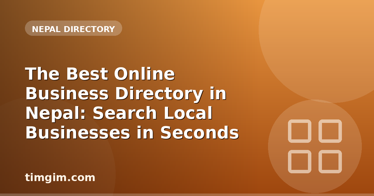 The Best Online Business Directory in Nepal: Search Local Businesses in Seconds