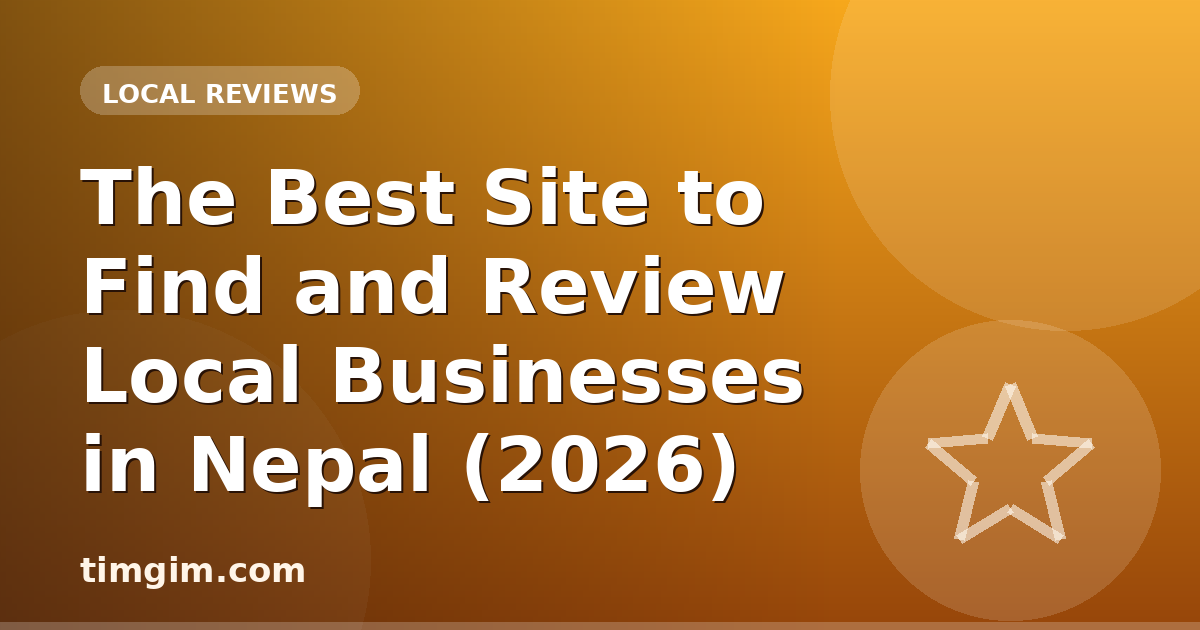 The Best Site to Find and Review Local Businesses in Nepal (2026)
