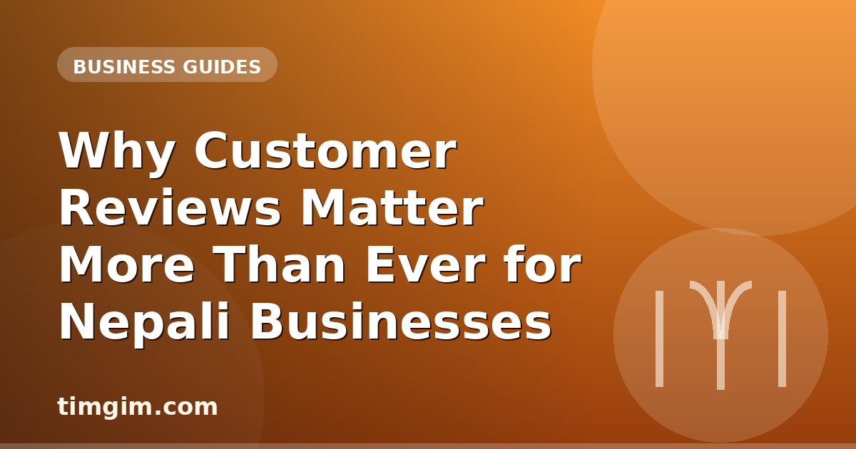 Why Customer Reviews Matter More Than Ever for Nepali Businesses